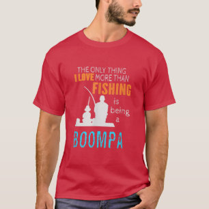 Camiseta Mens More Than Love Fishing Boompa Special Grandpa