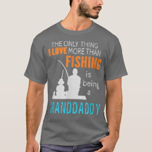 Camiseta Mens More Than Love Fishing Granddaddy Special Gra