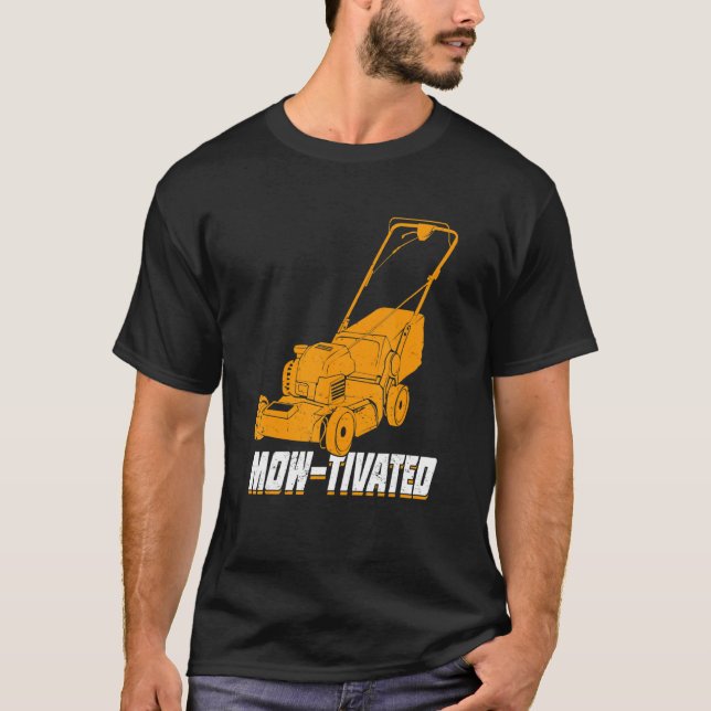 Camiseta Mens Mow-Tivated Lawn Mower Mowing (Anverso)