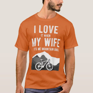Camiseta Mens MTB Mountain Bike T  I Love My Wife Lets Me C