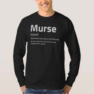 Camiseta Mens Murse Definition I Masse Nurse