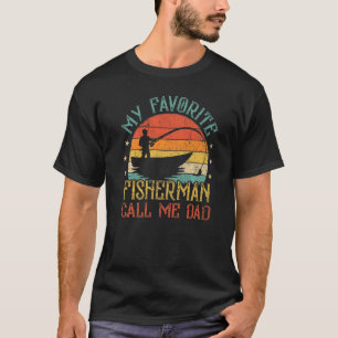 Camiseta Mens  My Favorite Fisherman Buddies Call Me Dad Fa