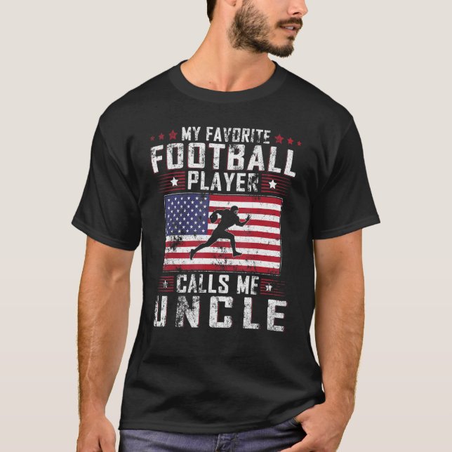Camiseta Mens My Favorite Football Player Calls Me Uncle Fa (Anverso)