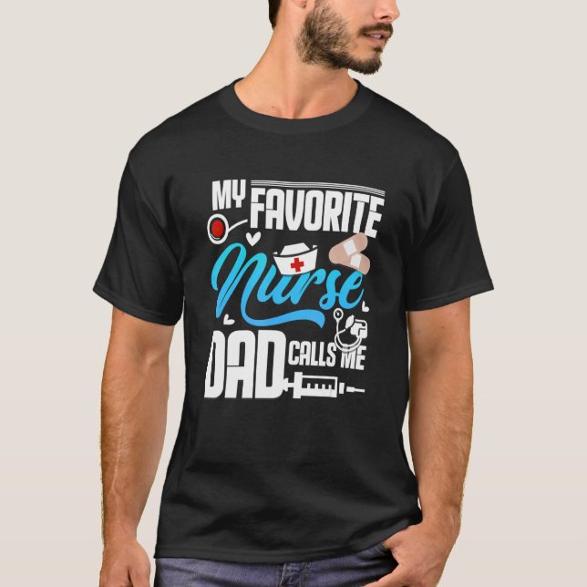 Camiseta Mens My favorite Nurse calls me Dad (Anverso)