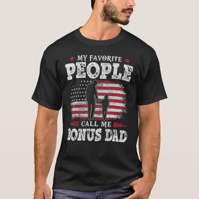Camiseta Mens My Favorite People Call Me Bonus Dad US Flag  (Anverso)