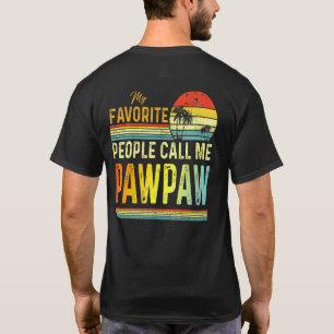 Camiseta Mens My Favorite People Call Me Pawpaw Dad Father 