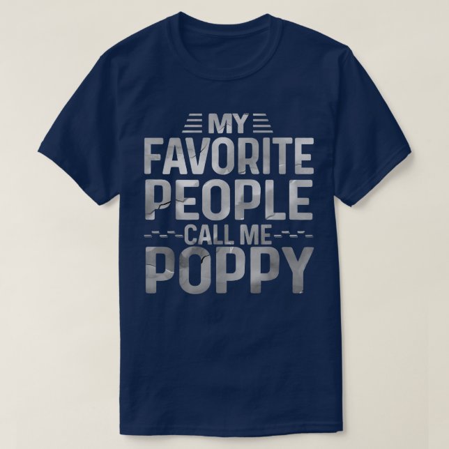 Camiseta Mens My favorite people call me Poppy Best Ever Fa (Diseño del anverso)