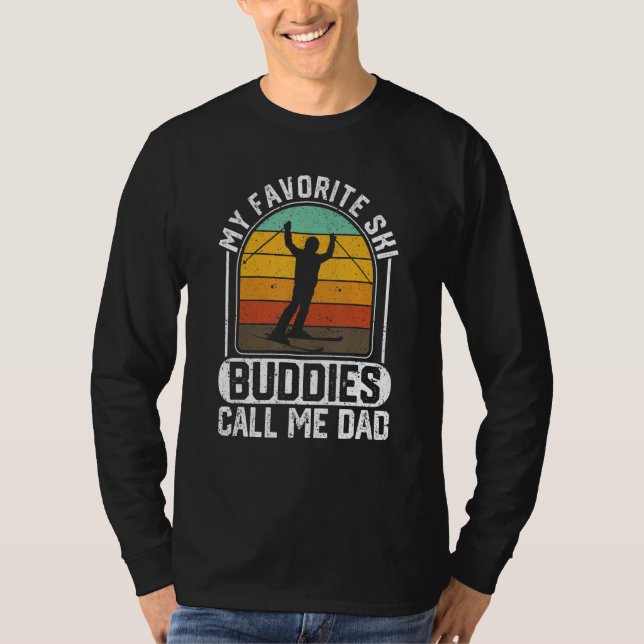 Camiseta Mens My Favorite Ski Buddies Call Me Dad Funny Ski (Anverso)