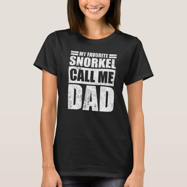 Camiseta Mens  My Favorite Snorkel Calls Me Dad Father's Da (Anverso)