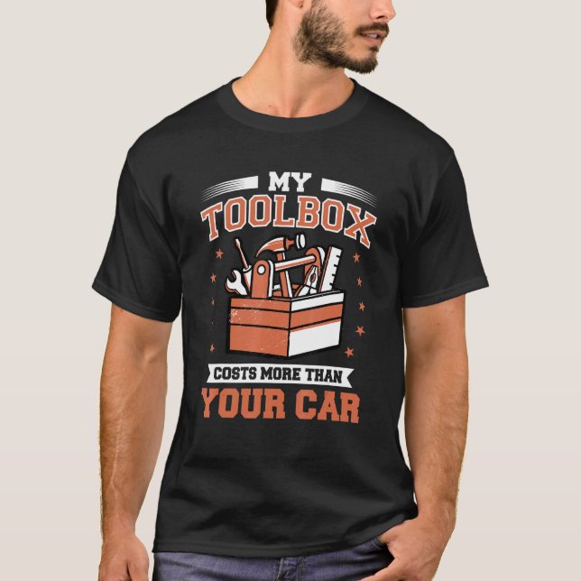 Camiseta Mens My Toolbox Cuesta Más Que Tu Auto Mech (Anverso)