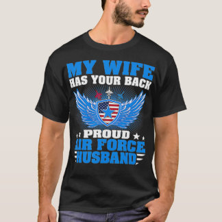 Camiseta Mens My Wife Has Your Back Proud Air Force Husband