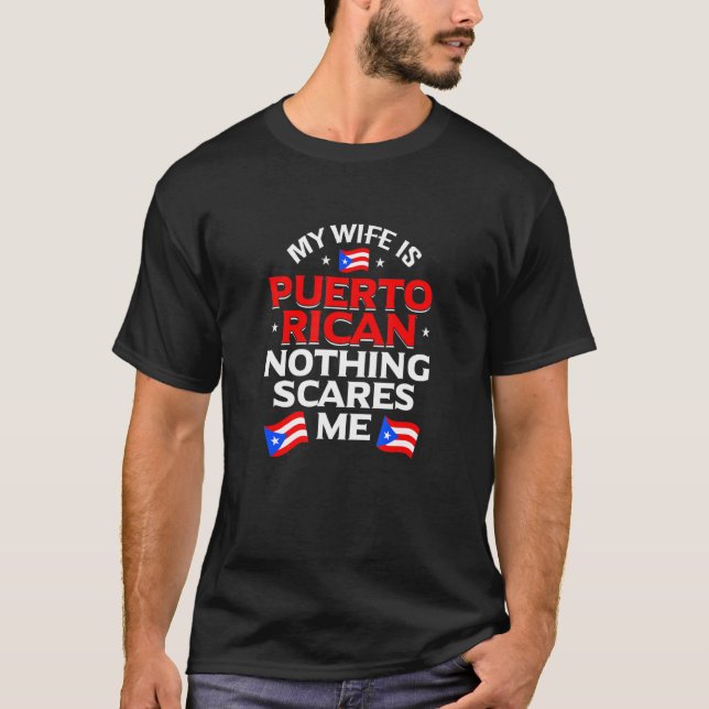 Camiseta Mens My Wife Is Puerto Rican Nothing Scares Me Pue (Anverso)