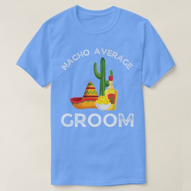 Camiseta Mens Nacho Average GroomFunny Bachelor Party (Diseño del anverso)