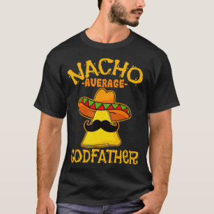 Camiseta Mens Nacho Promedio PADRE De Mayo Padre Meicano
