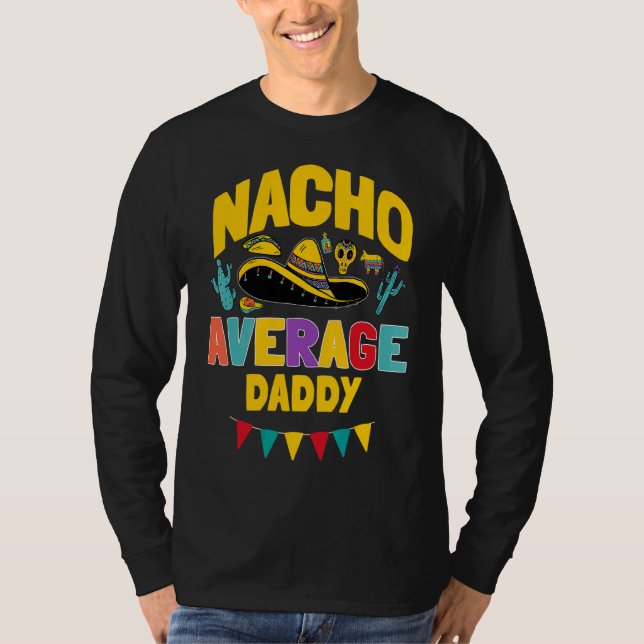 Camiseta Mens Nacho Promedio Papi Cinco De Mayo Mat Mexican (Anverso)