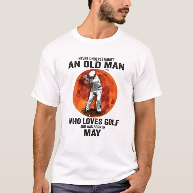 Camiseta Mens Never Underestimate An Old Man Loves Golf Bor (Anverso)
