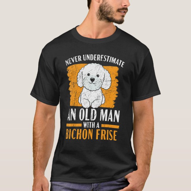 Camiseta Mens Never Underestimate An Old Man With A Bichon  (Anverso)