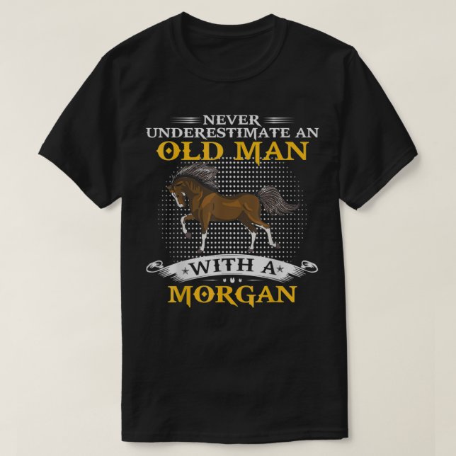 Camiseta Mens Never Underestimate An Old Man With A Morgan  (Diseño del anverso)
