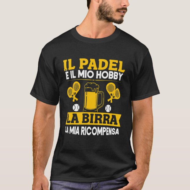 Camiseta Mens Padel Es Mi Bebida De Hobby Mi Recompensa Pad (Anverso)