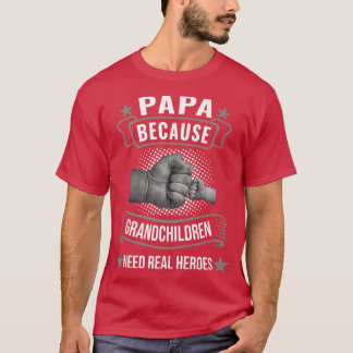 Camiseta Mens Papa grandchildren need real heroes Grandfath