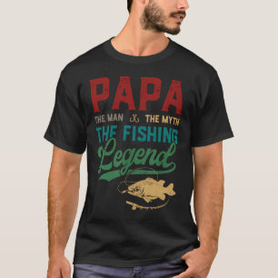 Camiseta Mens Papa Man Myth Fishing Legend Funny Fishing