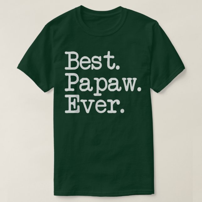 Camiseta Mens Papaw Gift  Best Papaw Ever  (Diseño del anverso)