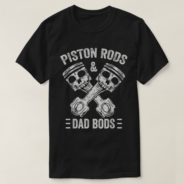 Camiseta Mens Piston Rods Y Dad Bods Diesel Car Mechanic (Diseño del anverso)