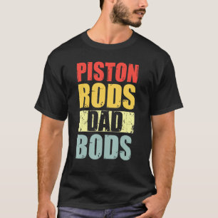 Camiseta Mens Pistons Rods Y Dad Bods Vintage Car Mechani