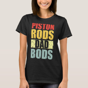 Camiseta Mens Pistons Rods Y Dad Bods Vintage Car Mechani