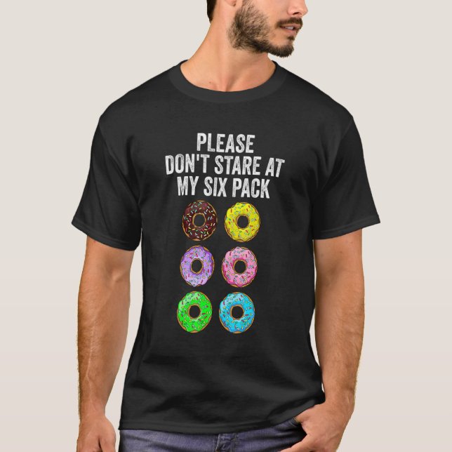 Camiseta Mens Please Don't Stare At My Six Pack  Workout (Anverso)