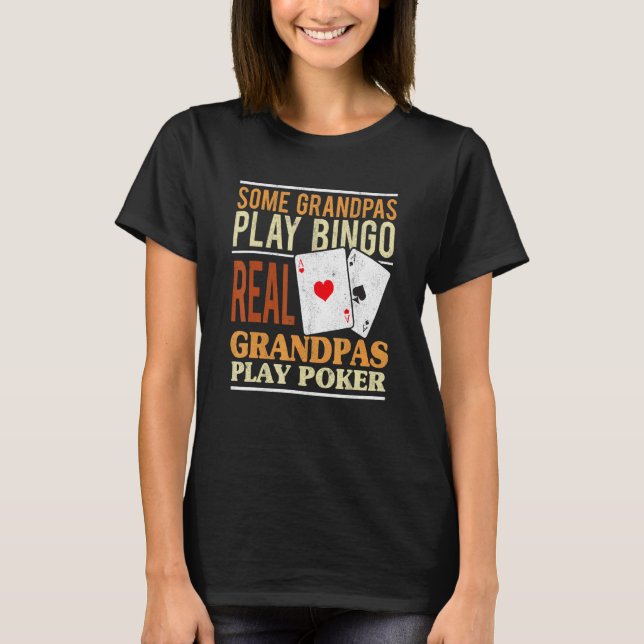 Camiseta Mens Poker Texas Holdem Real Grandpas Juega Poker  (Anverso)