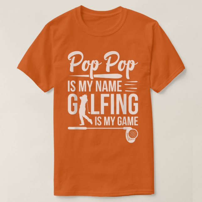 Camiseta Mens Pop Pop Is My Name Golfing Is My Game Golfer  (Diseño del anverso)