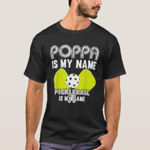 Camiseta Mens Poppa Es Mi Nombre Pickleball Es Mi Jubilació