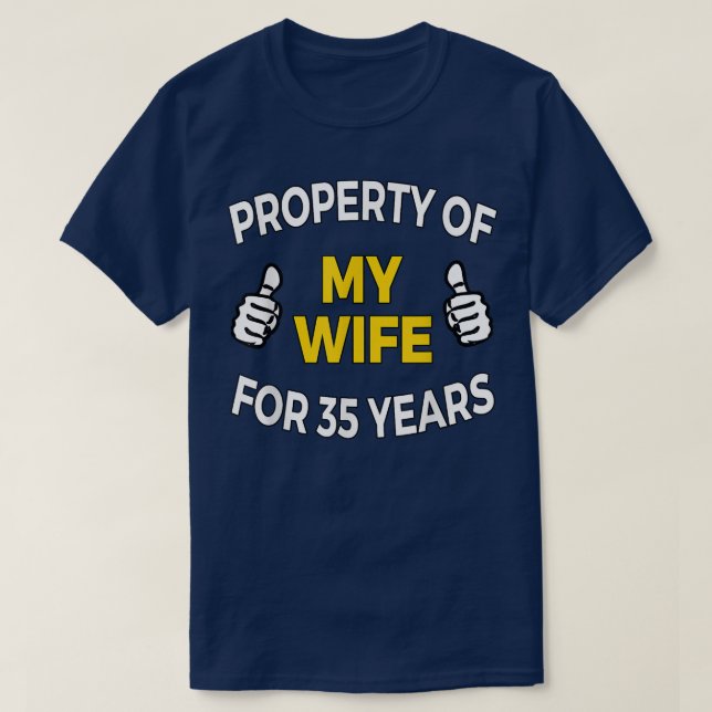 Camiseta Mens Property of my Wife for 35 Years T  Anniversa (Diseño del anverso)