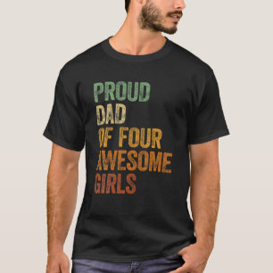 Camiseta Mens Proud Dad Of Four Awesome Girls Tee Father Gi