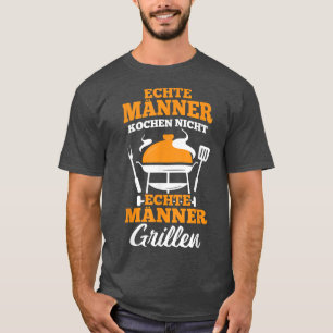 Camiseta Mens Real hombres cocinando no sólo parrilladas de