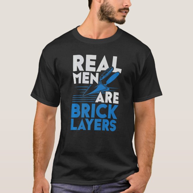 Camiseta Mens Real Men Are Bricklayers Bircklaying Bricks J (Anverso)