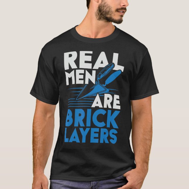 Camiseta Mens Real Men Are Bricklayers Bircklaying Bricks J (Anverso)