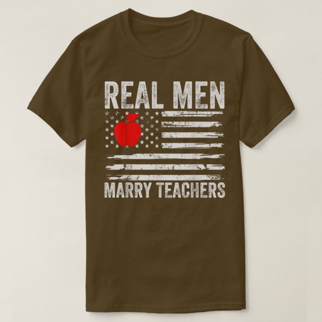 Camiseta Mens Real Men Marry Teachers Funny Teachers Husban (Diseño del anverso)
