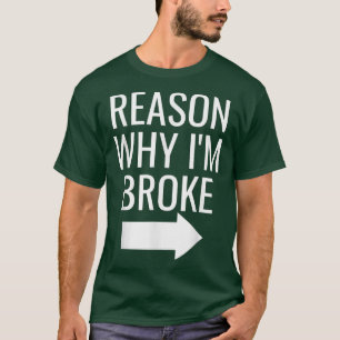 Camiseta Mens Reason Why I'm Broke Spoiled Funny Matching C