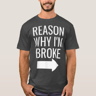 Camiseta Mens Reason Why I'm Broke Spoiled Funny Matching C