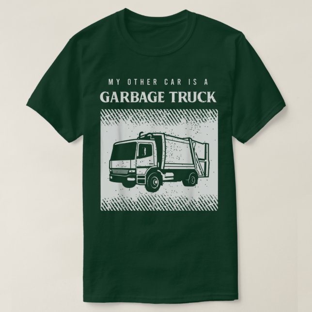 Camiseta Mens Recycling Truck Driver Saying For A Driver Of (Diseño del anverso)