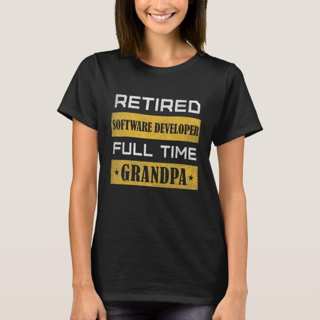 Camiseta Mens Retired Software Developer Full Time Grandpa (Anverso)