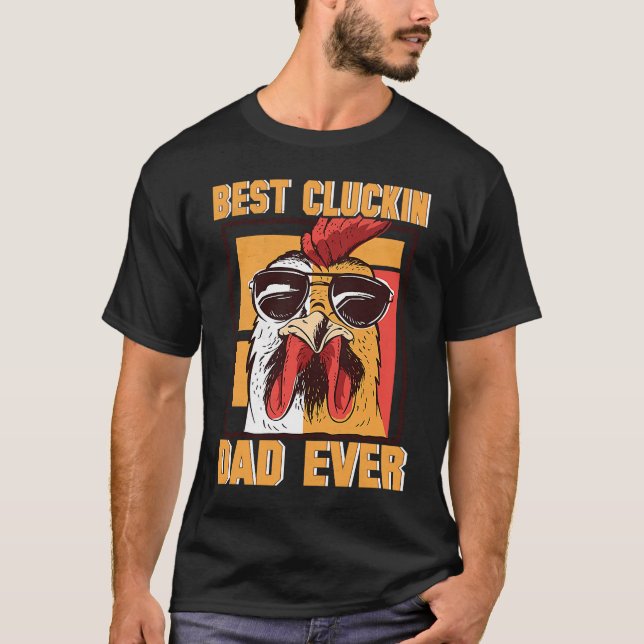 Camiseta Mens Retro Best Cluckin Dad Ever Chicken Dad Roost (Anverso)