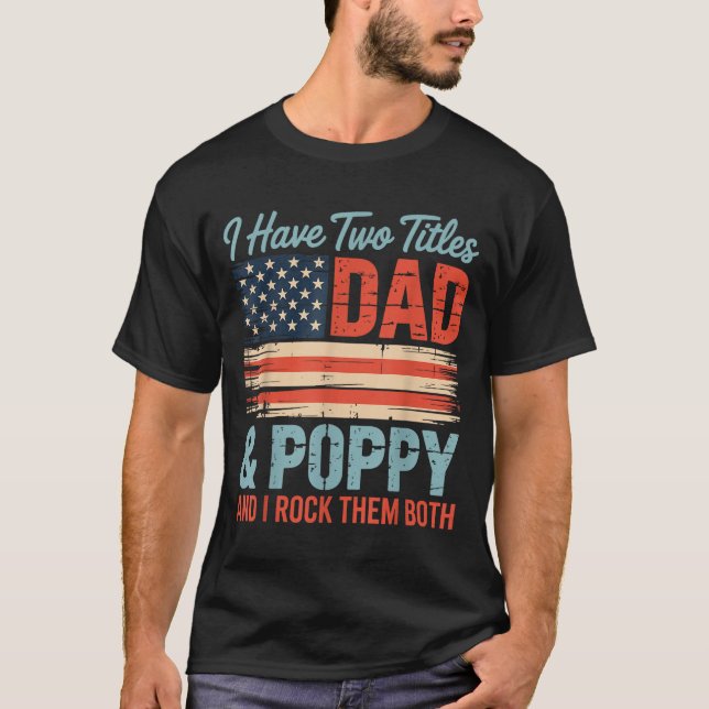 Camiseta Mens Retro I Have Two Titles Dad &amp; Ppy I Rock  (Anverso)