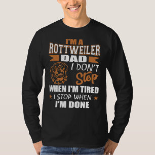 Camiseta Mens Rottweiler Dad No Dejar De Cansar Cuando Term