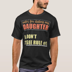 Camiseta Mens Rules For Dating My Daughter 1