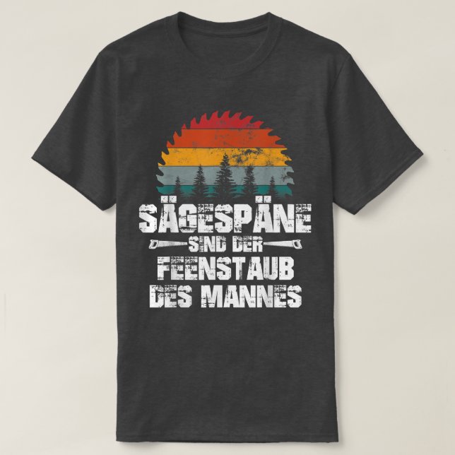 Camiseta Mens Saw chips fairy dust man lumberjack craftsman (Diseño del anverso)