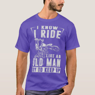 Camiseta MENS Sé que viajo como un anciano que trata de man