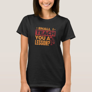Camiseta Mens Shall I Teach You A Lesson   Billiard Instruc